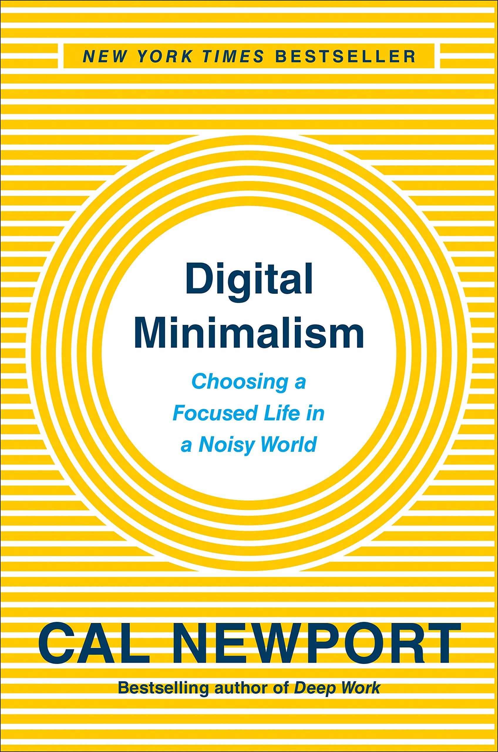 Digital Minimalism by Cal Newport