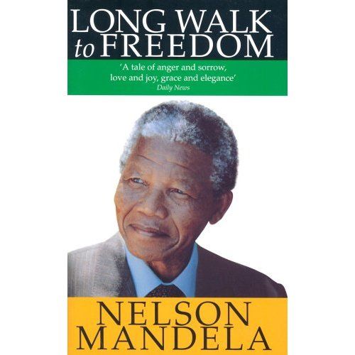 Long Walk to Freedom by Nelson Mandela